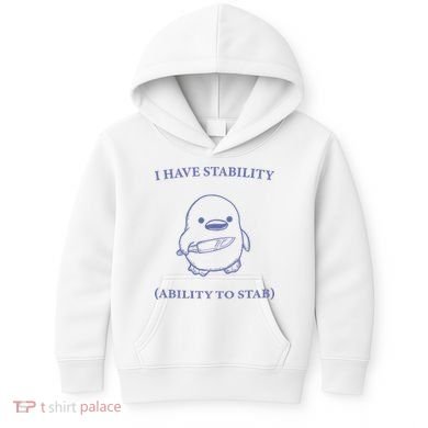 I Have Stability Ability To Stab Kids Hoodie