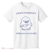 I Have Stability Ability To Stab Kids T-Shirt thumb 0