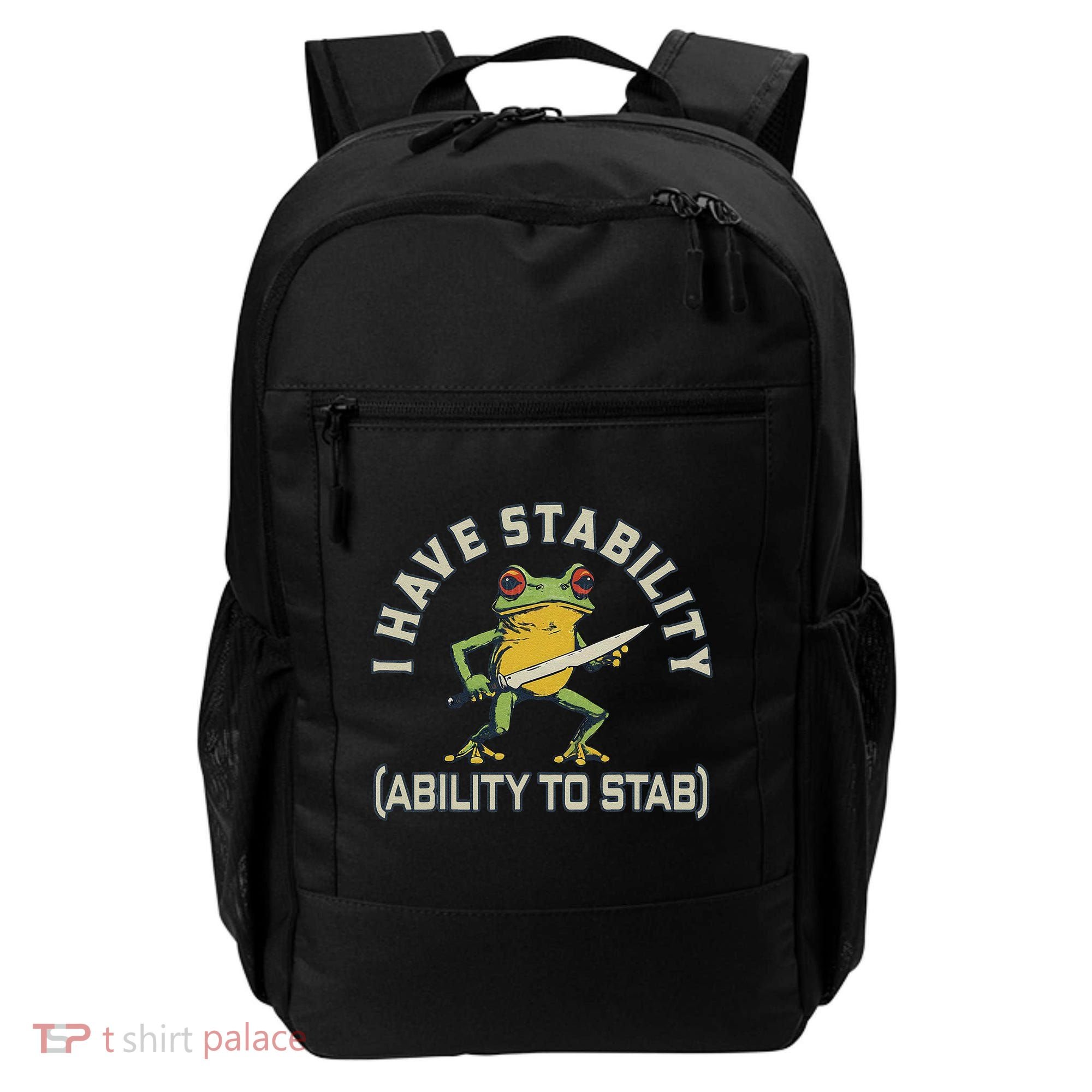 I Have Stability Ability To Stab Funny Frog Humor Sarcastic Backpack