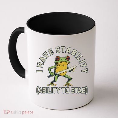 I Have Stability Ability To Stab Funny Frog Humor Sarcastic Coffee Mug