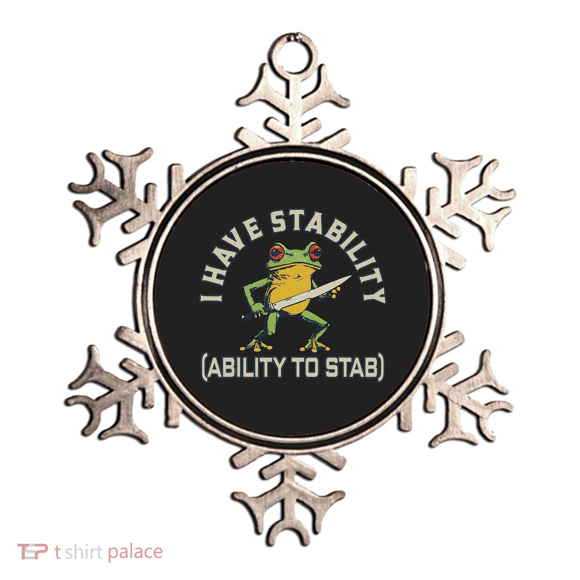 I Have Stability Ability To Stab Funny Frog Humor Sarcastic Ornament