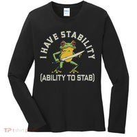 I Have Stability Ability To Stab Funny Frog Humor Sarcastic Women's Long Sleeve Shirt thumb 0