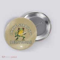 I Have Stability Ability To Stab Funny Frog Humor Sarcastic Button thumb 0