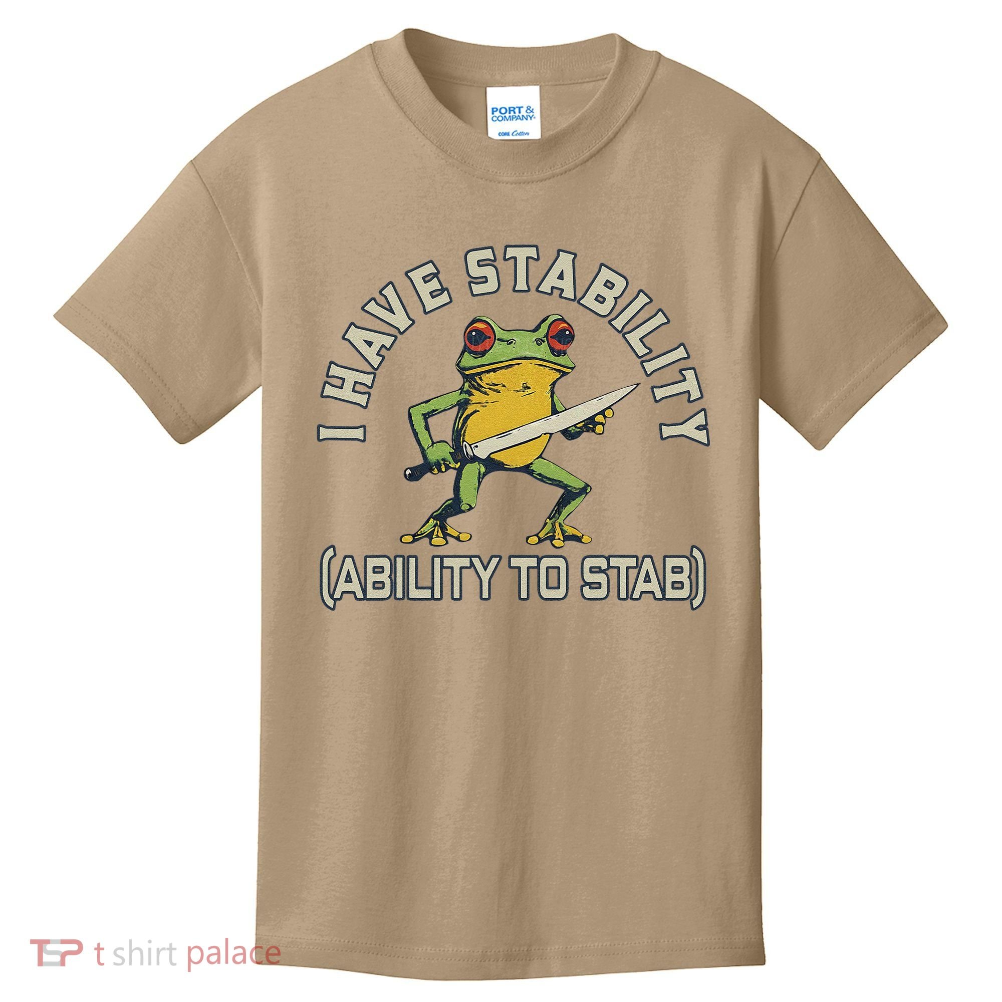 I Have Stability Ability To Stab Funny Frog Humor Sarcastic Kids T-Shirt
