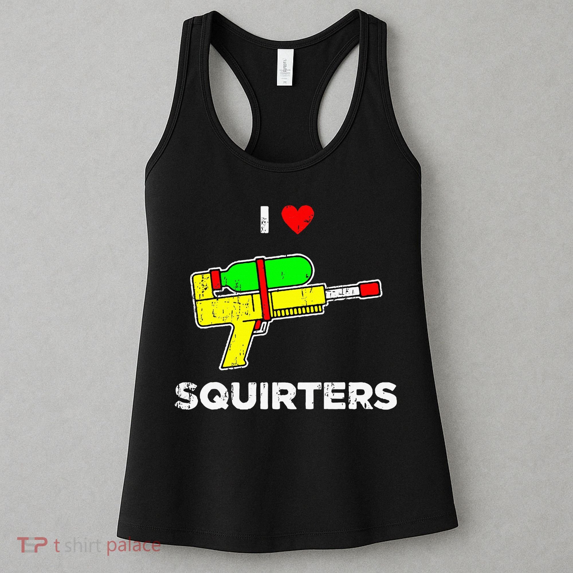 I Heart Squirters Funny I Love Squirters Women's Tank Top