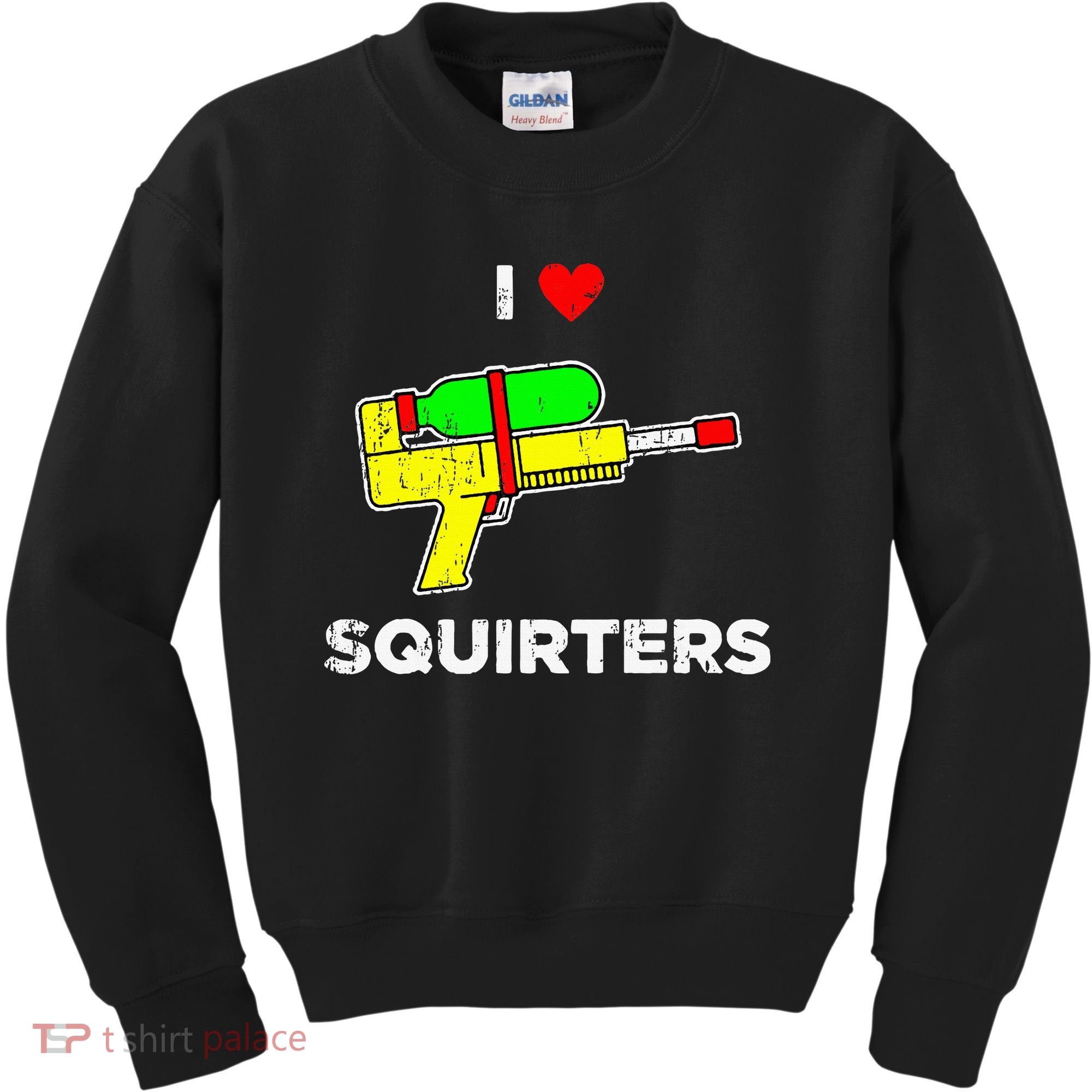 I Heart Squirters Funny I Love Squirters Kids Sweatshirt