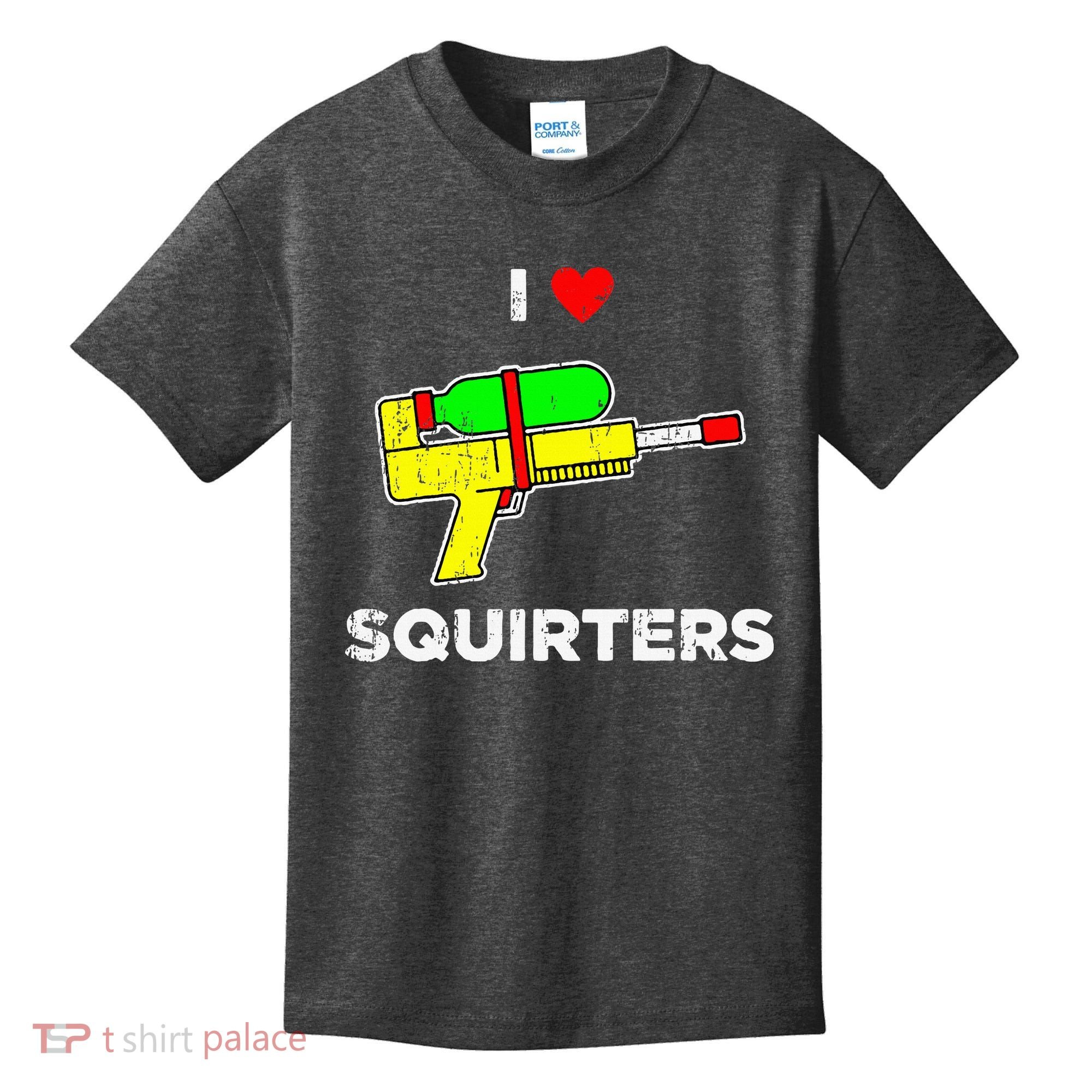 I Heart Squirters Funny I Love Squirters Kids T-Shirt