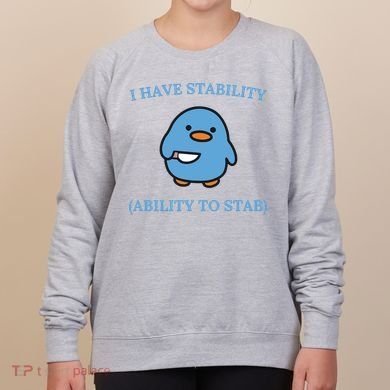 I Have Stability Ability To Stab Women's Sweatshirt