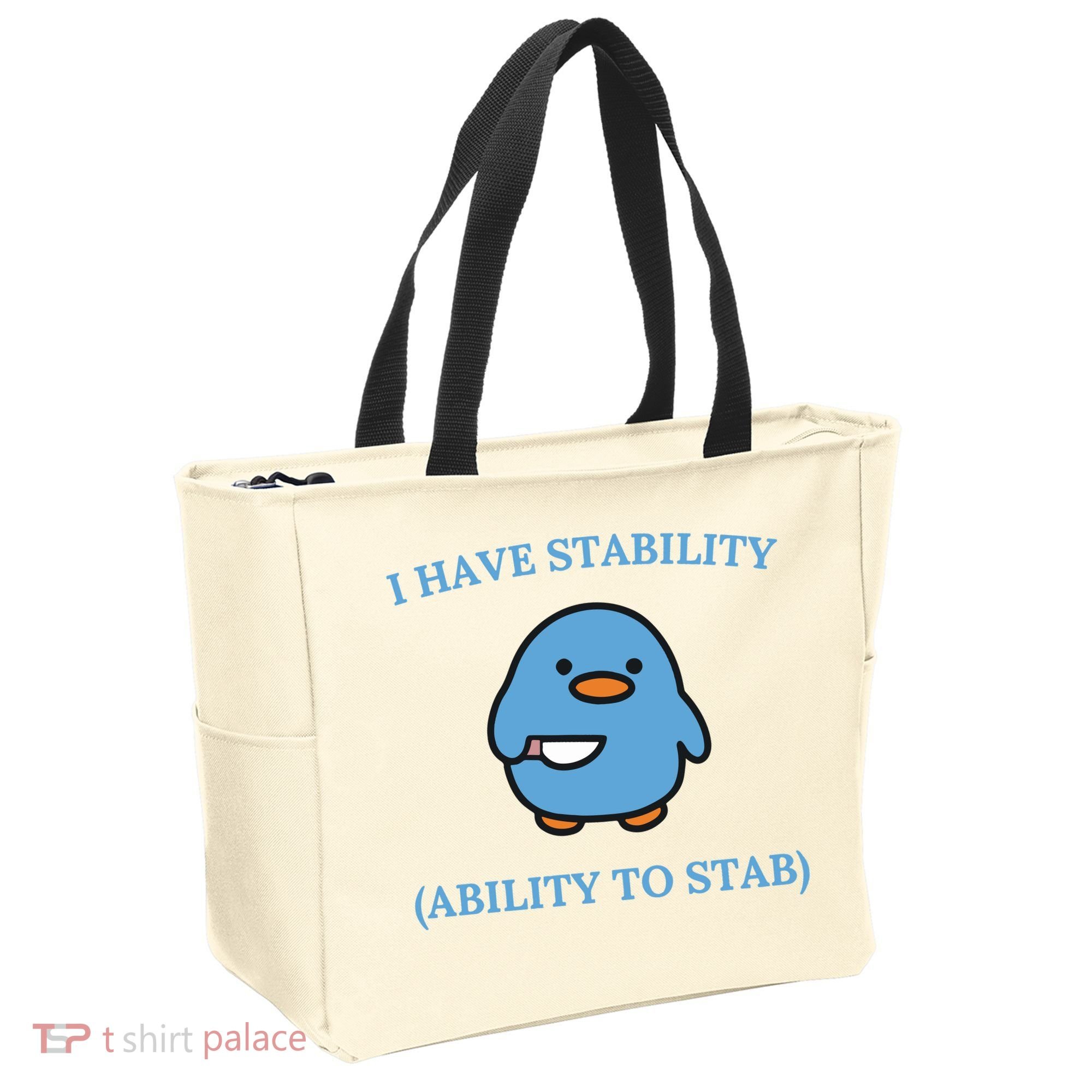 I Have Stability Ability To Stab Tote Bag
