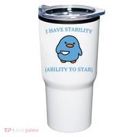 I Have Stability Ability To Stab Tumbler thumb 0
