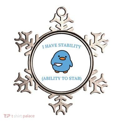 I Have Stability Ability To Stab Ornament