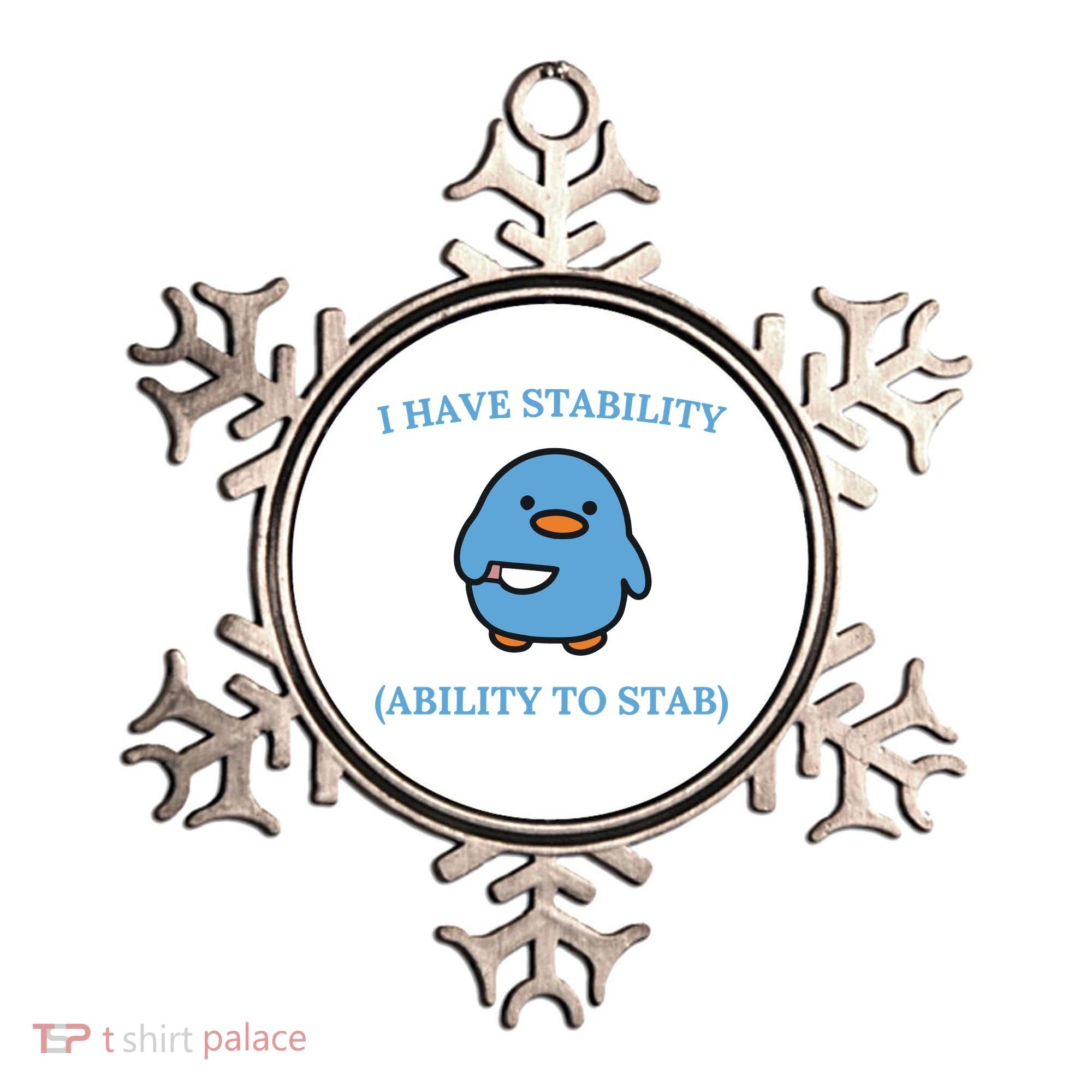I Have Stability Ability To Stab Ornament