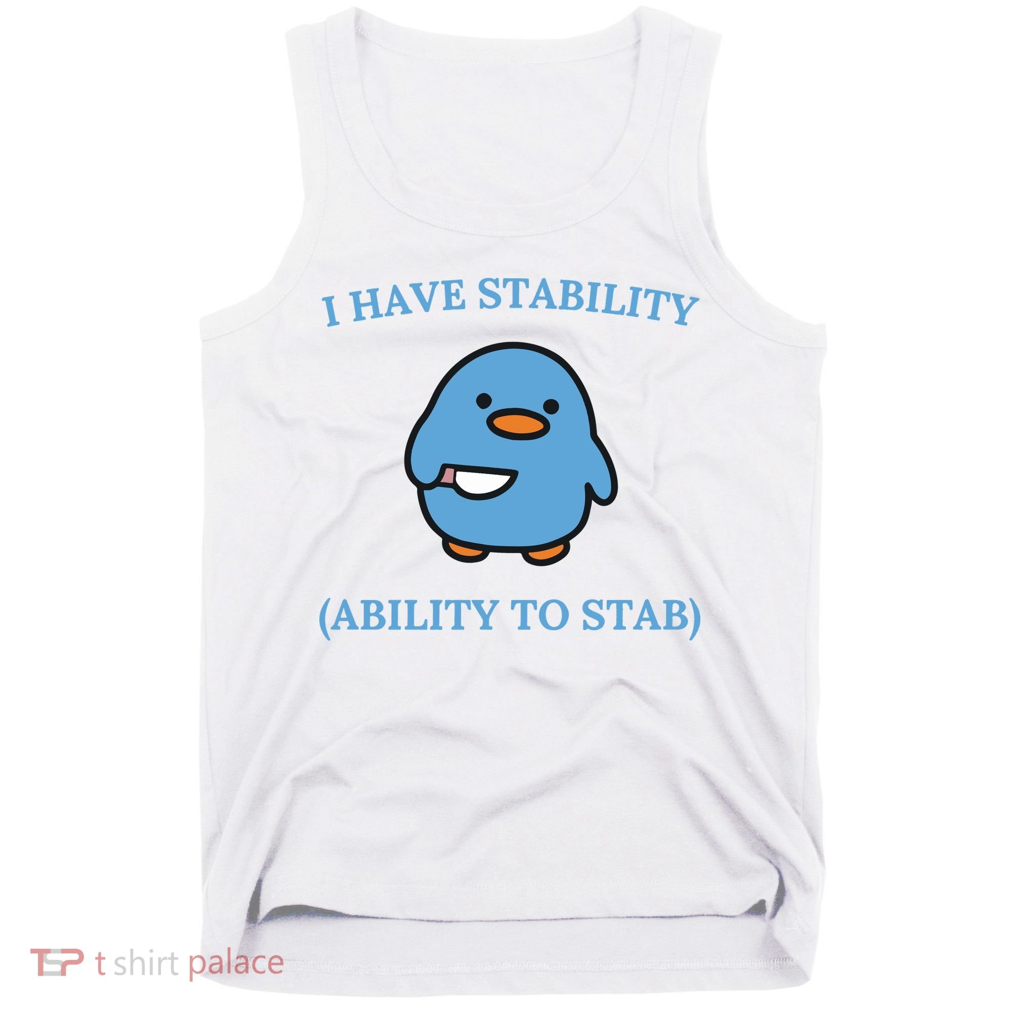 I Have Stability Ability To Stab Tank Top
