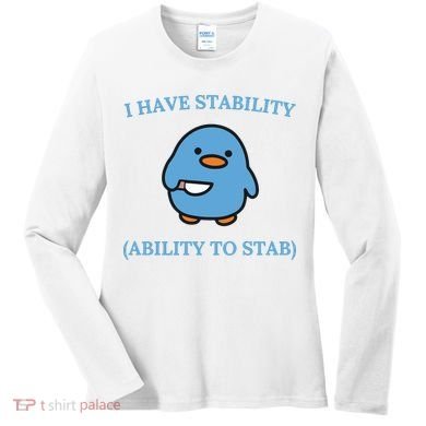I Have Stability Ability To Stab Women's Long Sleeve Shirt