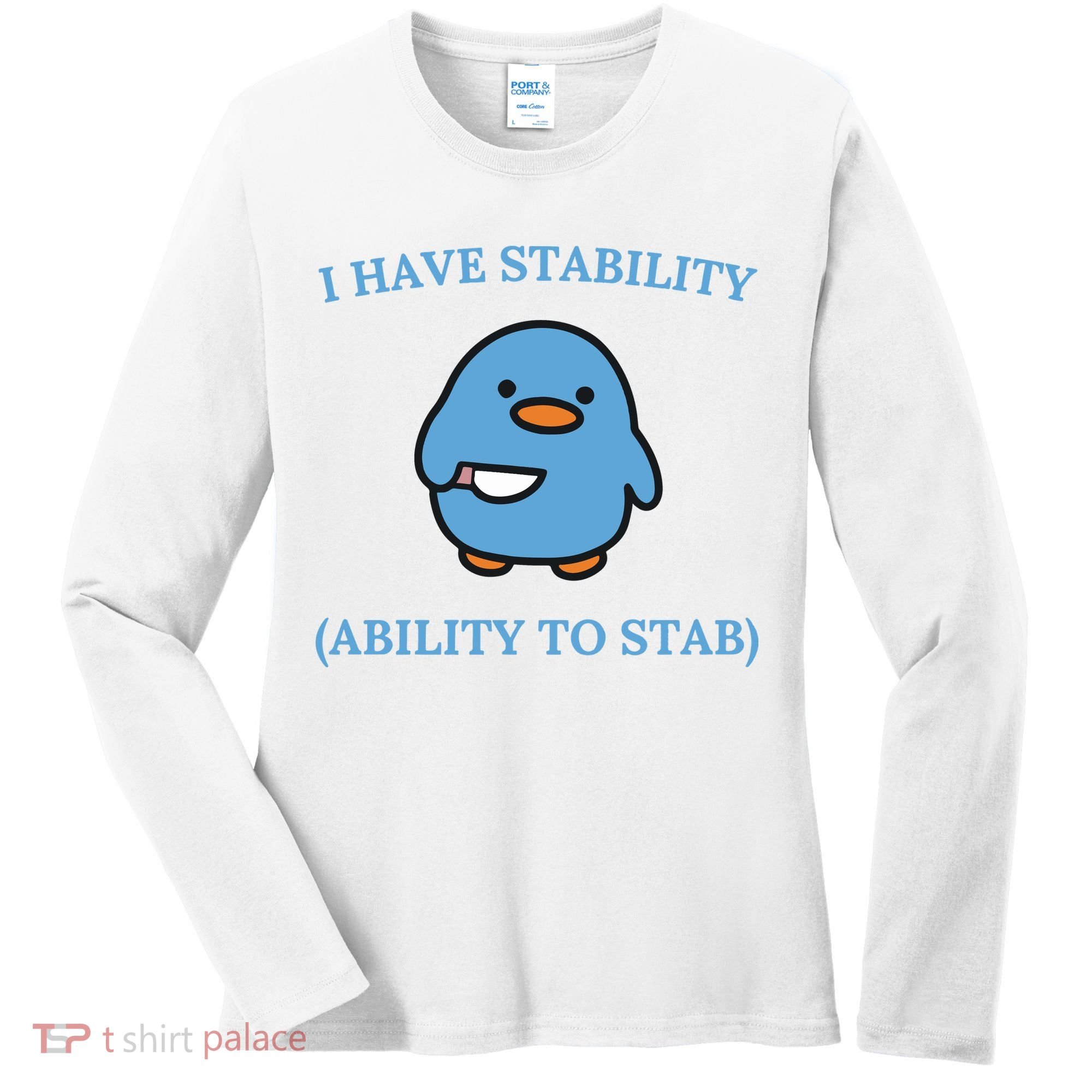 I Have Stability Ability To Stab Women's Long Sleeve Shirt