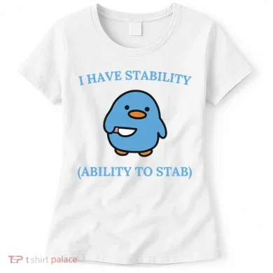I Have Stability Ability To Stab Women's T-Shirt