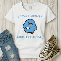 I Have Stability Ability To Stab Women's T-Shirt thumb 3