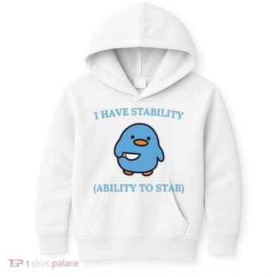 I Have Stability Ability To Stab Kids Hoodie