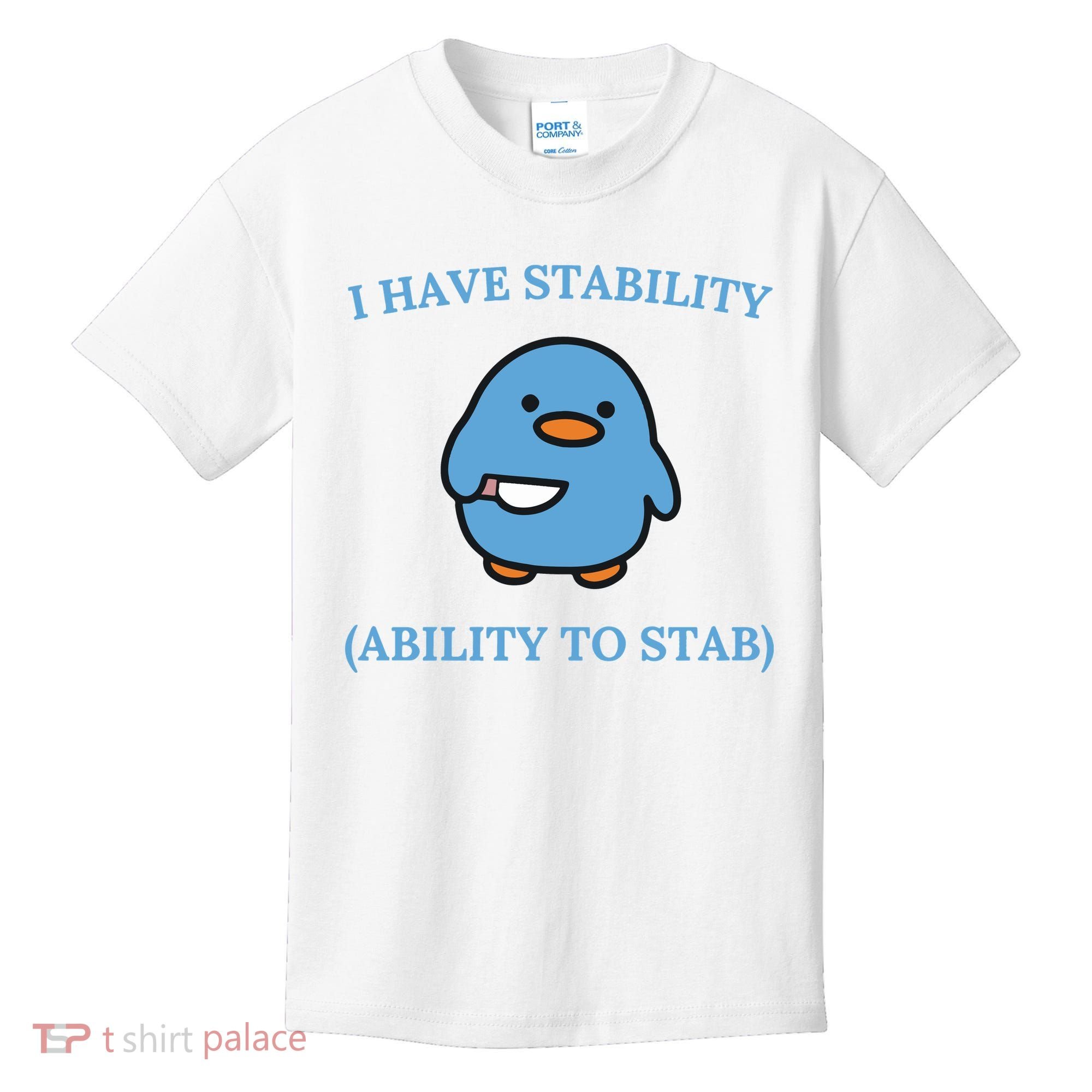 I Have Stability Ability To Stab Kids T-Shirt