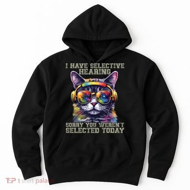 I Have Selective Hearing Cool Funny Cat Design Headphones Hoodie