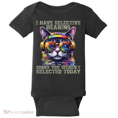 I Have Selective Hearing Cool Funny Cat Design Headphones Baby Bodysuit