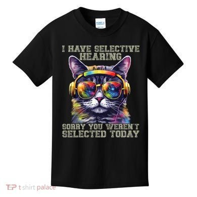 I Have Selective Hearing Cool Funny Cat Design Headphones Kids T-Shirt