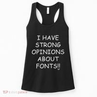 I Have Strong Opinions About Fonts Comic Sans Joke Women's Tank Top thumb 0