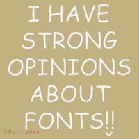 I Have Strong Opinions About Fonts Comic Sans Joke T-Shirt thumb 7