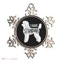 I Have Standards Poodle Funny Humor Pet Dog Lover Owner Gift Ornament thumb 0