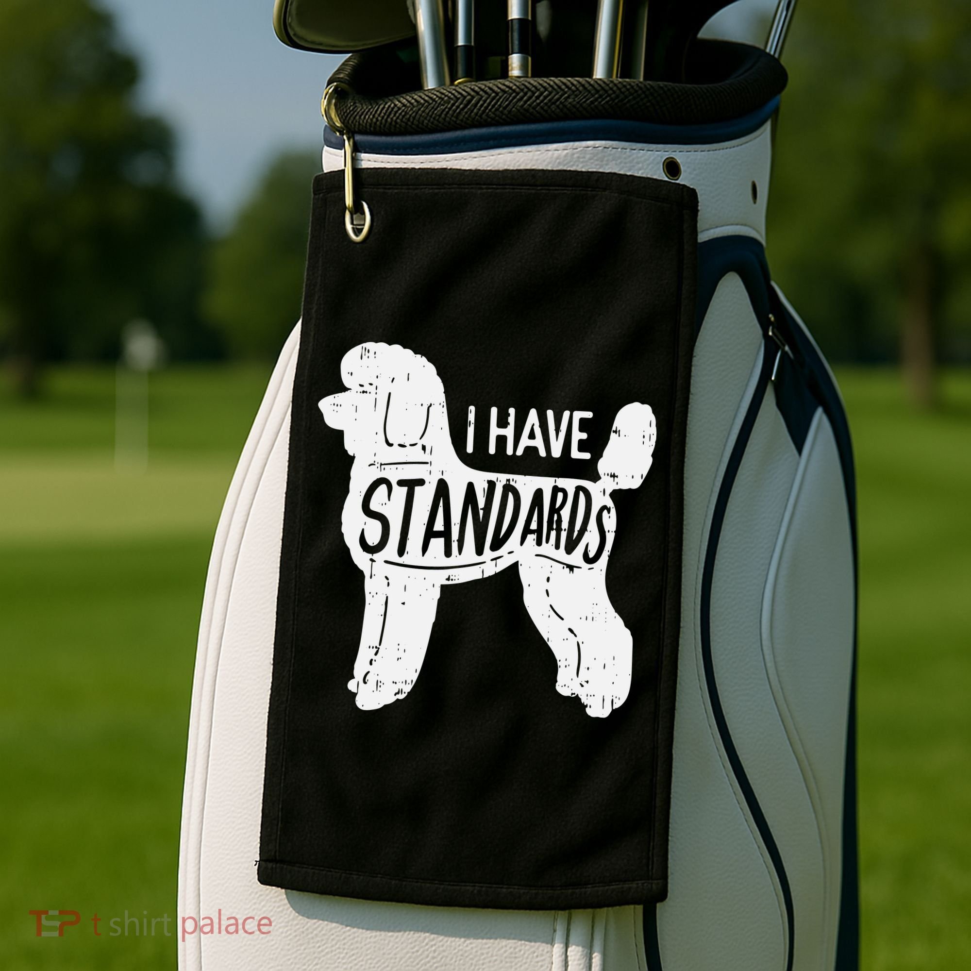 I Have Standards Poodle Funny Humor Pet Dog Lover Owner Gift Golf Towel