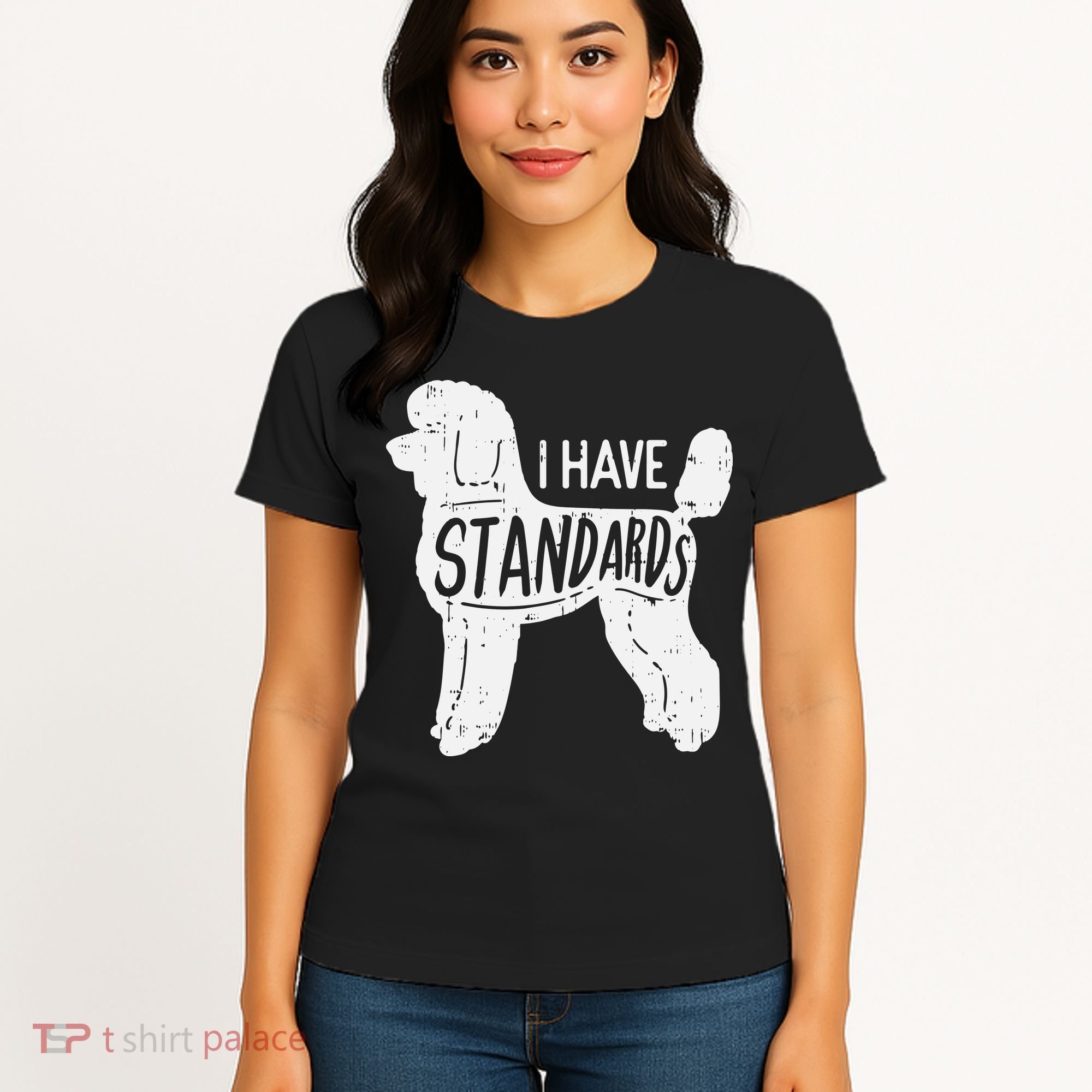 I Have Standards Poodle Funny Humor Pet Dog Lover Owner Gift Women's T-Shirt