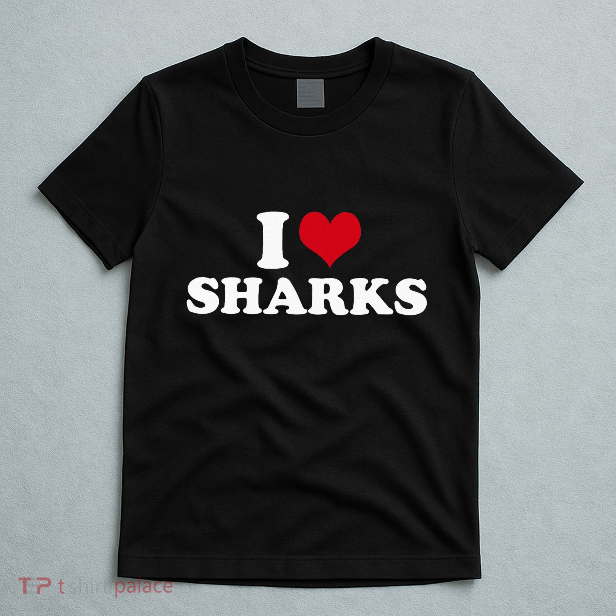 I Heart Sharks T-Shirt