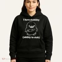 I Have Stability Ability To Stab Funny Hoodie thumb 5