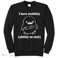 I Have Stability Ability To Stab Funny Sweatshirt thumb 0