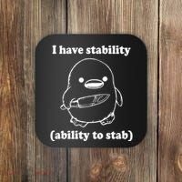 I Have Stability Ability To Stab Funny Coaster thumb 0