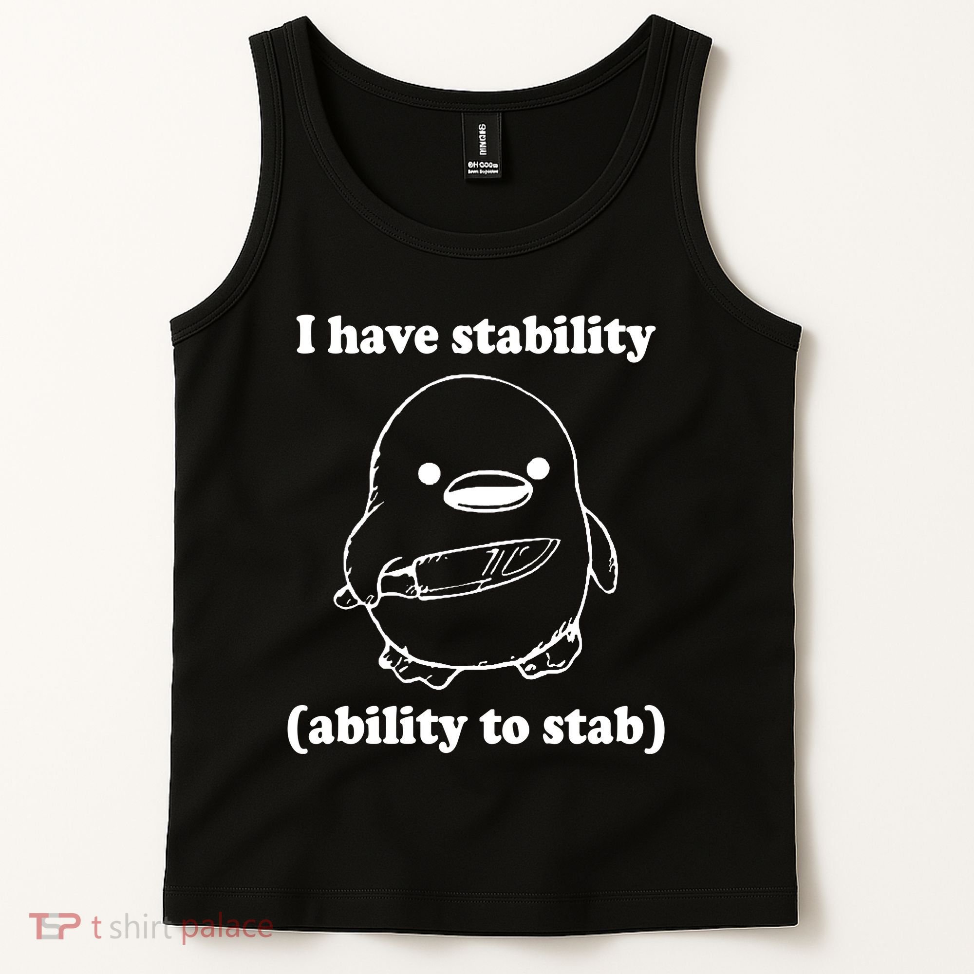 I Have Stability Ability To Stab Funny Tank Top