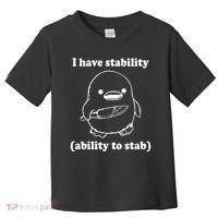 I Have Stability Ability To Stab Funny Toddler T-Shirt thumb 0