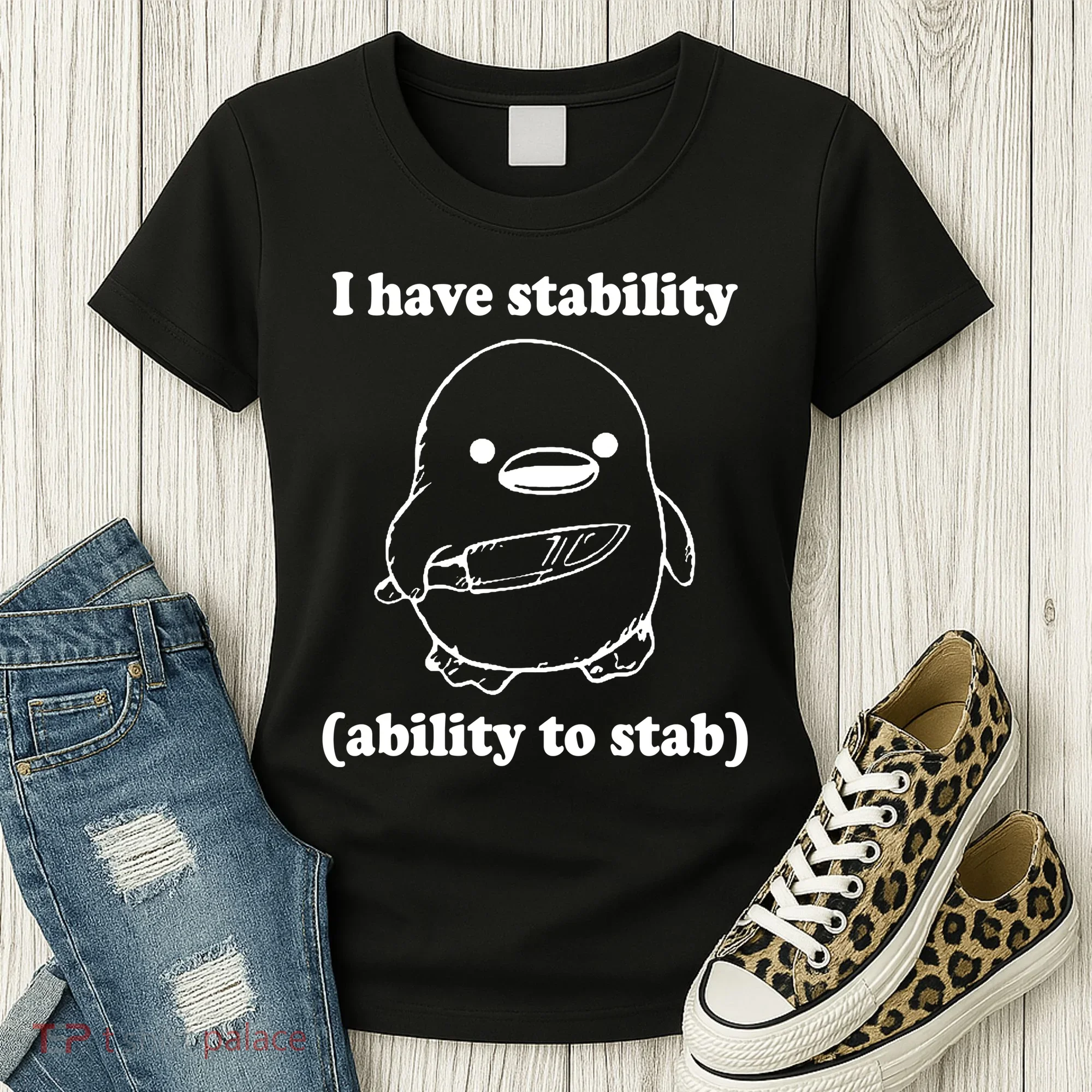 I Have Stability Ability To Stab Funny Women's T-Shirt
