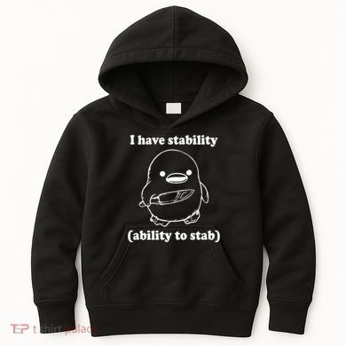 I Have Stability Ability To Stab Funny Kids Hoodie