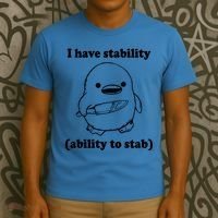 I Have Stability Ability To Stab Funny T-Shirt thumb 3