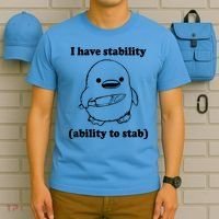 I Have Stability Ability To Stab Funny T-Shirt thumb 5