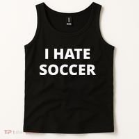 I Hate Soccer Tank Top thumb 2