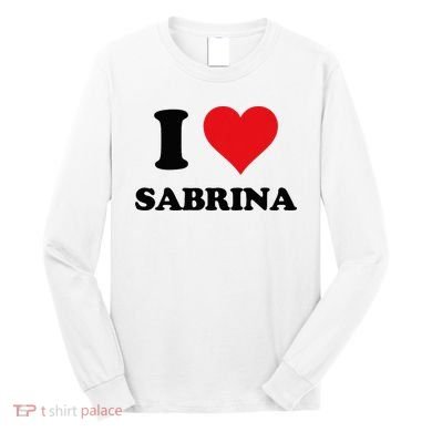 I Heart Sabrina First Name I Love Personalized Stuff Long Sleeve Shirt