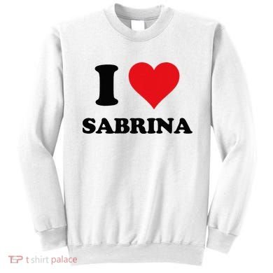 I Heart Sabrina First Name I Love Personalized Stuff Sweatshirt