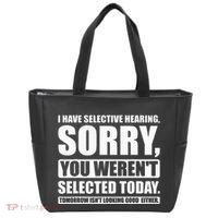 I Have Selective Hearing You WerenT Selected Today Tote Bag thumb 0
