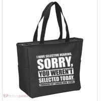 I Have Selective Hearing You WerenT Selected Today Tote Bag thumb 2