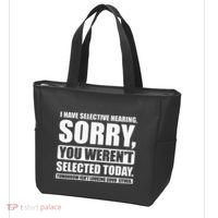 I Have Selective Hearing You WerenT Selected Today Tote Bag thumb 3