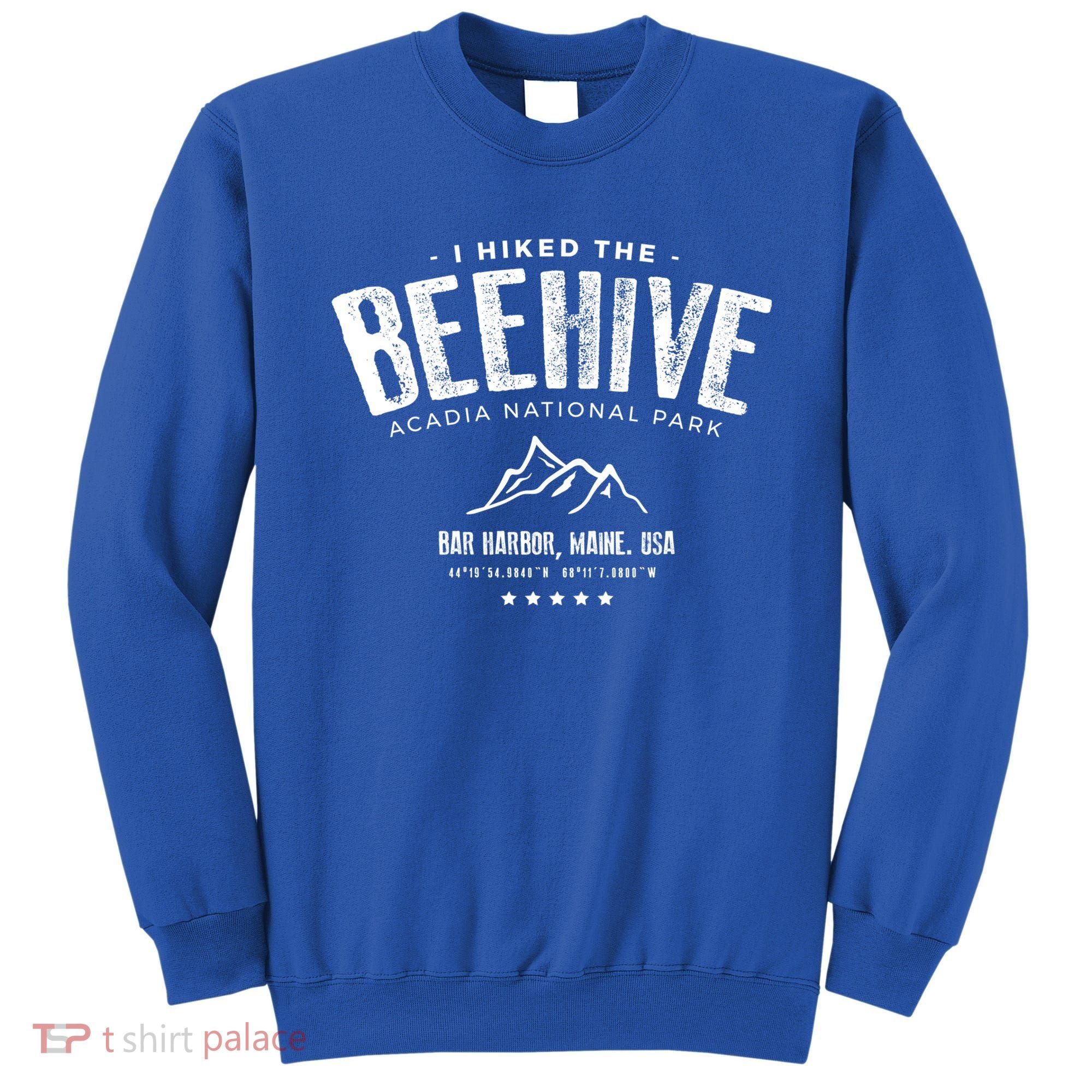 I Hiked The Beehive Trail Acadia National Park Gift Sweatshirt