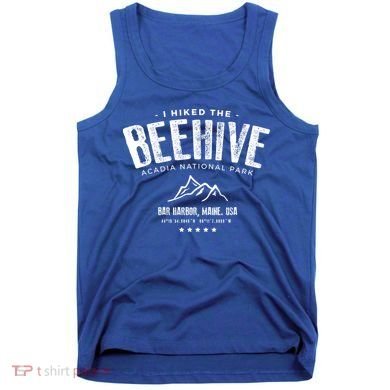 I Hiked The Beehive Trail Acadia National Park Gift Tank Top