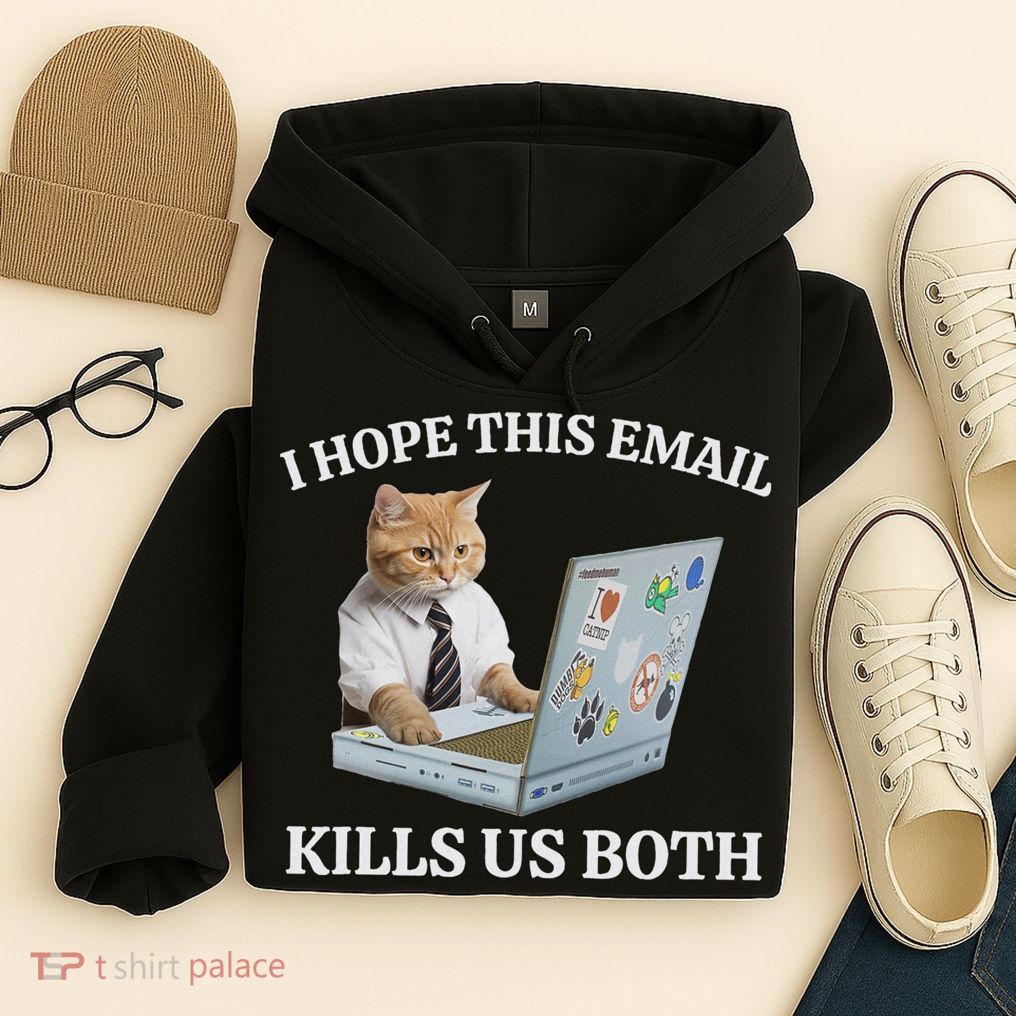 I Hope This Email Kills Us Both Hoodie